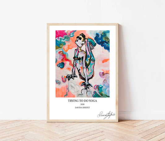 Signed Open Edition Print - Trying to do yoga
